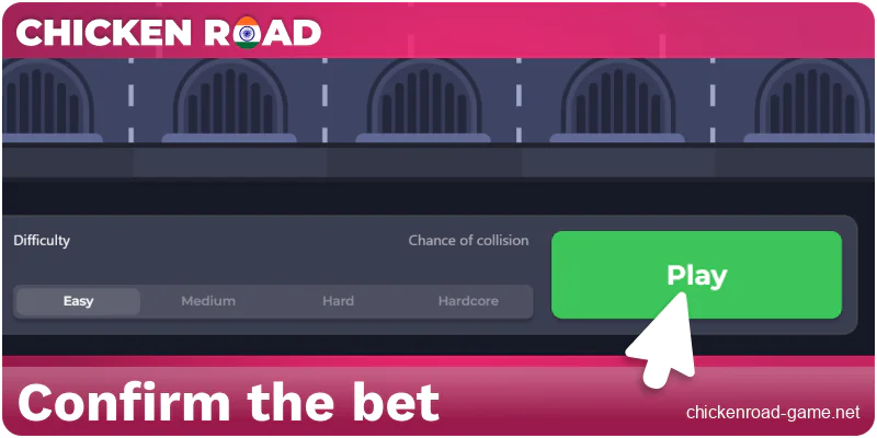 Confirming your bet in Chicken Road India